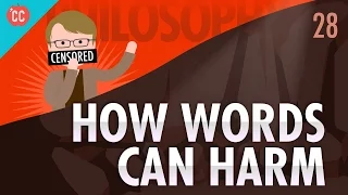 How Words Can Harm: Crash Course Philosophy #28