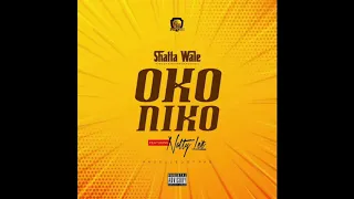 Shatta Wale - Oko Niko ft. Natty Lee (Audio Slide)