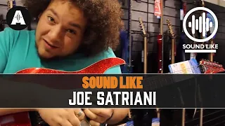 Sound Like Joe Satriani | Without Busting The Bank