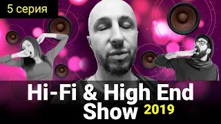 Episode 5 - Hi-Fi & High End Show 2019