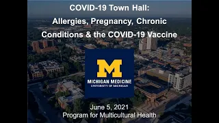 COVID-19 Virtual Town Hall - Allergies, Pregnancy, Chronic Conditions, & the COVID19 Vaccine Webinar