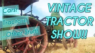 Vintage Tractor Show 2022!!