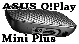 Распаковка Asus O!Play MINI Plus