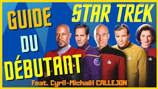 Comment DEBUTER STAR TREK ? (et plus encore)