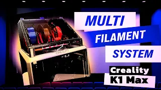 Multi-Filament System for Creality K1 Max | Drying, Organization, and High-Quality 3D Printing