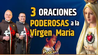 🎙TRES oraciones PODEROSAS a la Virgen María - #podcast - Episodio 19 #virgenmaria