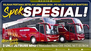 Rilisan Pertama Setelah Lebaran 2024 : 2 Unit Jetbus5 MHD PO Maju Makmur Santoso - OH 1626 EURO 4