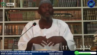 Talauci na Daya daga cikin abunda ya ke Taymakawa a Samu Insecurity: Sheikh Albaniy Zaria Rahimahull