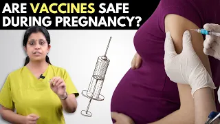Are Vaccines Safe During Pregnancy | கர்ப்ப கால தடுப்பூசிகள் பாதுகாப்பானதா?