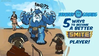 Top 5 Ways To Become A Better SMITE Player!