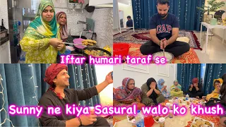 Ramadan day 9✨ Sunny ne Kiya sasural walo ko khush | Aaj IFTAR & DINNER humari taraf se 😍 |