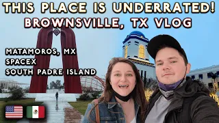 Brownsville/Matamoros: Things to do, what to know (Texas/Tamaulipas Vlog 2022)