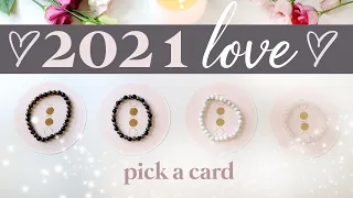 ⭐️💕 PICK A CARD 💕⭐️ | 2021 LOVE LIFE PREDICTION