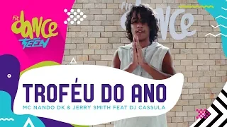 Troféu do ano - MC Nando DK & Jerry Smith  | FitDance Teen (Coreografía) Dance Video