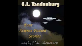 4 SF Stories by G L  Vandenberg 04 The Observers, part 1