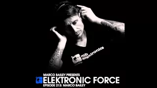 Elektronic Force Podcast 213 with Marco Bailey