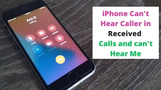 how to fix iphone can't hear caller in received calls and can't hear me