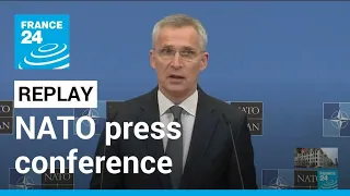 REPLAY: NATO chief Stoltenberg holds press conference on Ukraine • FRANCE 24 English