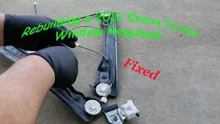 Car Window Repair, Regulator Rebuild 2012 Chevy Cruse