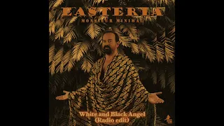 Monsieur Minimal - White and Black Angel (Radio Edit version) {Easteria album)