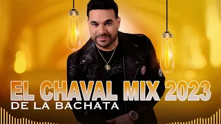 El Chaval de la Bachata  / Mix 2023 nuevos éxitos , ELA YANE AUTOR. #MusicaLatina #bachata #elayane