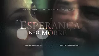 A ESPERANÇA NÃO MORRE - FILME COMPLETO