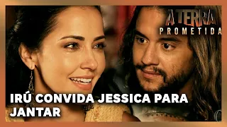 A TERRA PROMETIDA: Irú convida Jessica para jantar