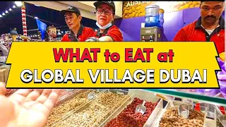 WHAT to EAT at GLOBAL VILAGE DUBAI 2022 - food tour #streetfood