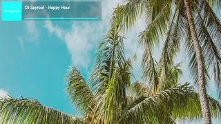 DJ Spyroof - Happy Hour