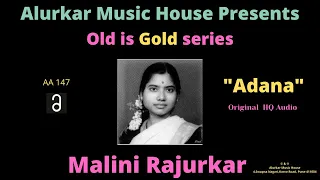 Malini Rajurkar | Raag "Adana" | Original High Quality Audio | Hindustani Classical Vocal