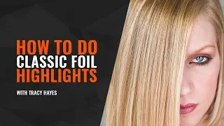 HOW TO DO CLASSIC FOIL HIGHLIGHTS