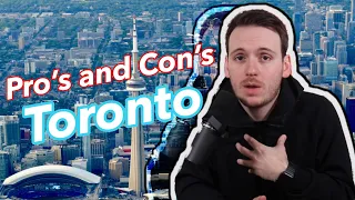 Pro's and Con's Of Living In Toronto