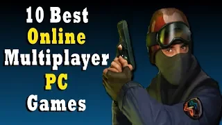 Top 10 Best Online Multiplayer PC Games