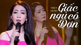 Giấc Ngủ Cô Đơn - Thụy Dung (MV HD) Tuyệt phẩm Bolero trữ tình nghe Nửa đêm nhớ anh ...