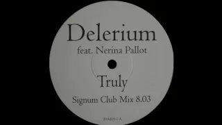 Delerium feat. Nerina Pallot - Truly (Signum Club Mix)  |Nettwerk| 2003