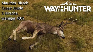 5 Maultier Hirsche mit schlechter Verfassung Quest Guide | Way Of The Hunter | Deutsch | UwF