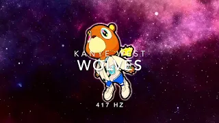 Kanye West - Wolves [417 Hz Release Past Trauma & Negativity]