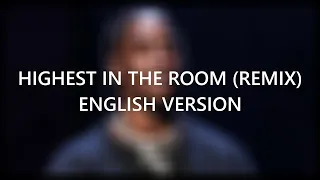 (English Version) Travis Scott - HIGHEST IN THE ROOM ft. ROSALÍA, Lil Baby (Lyrics)