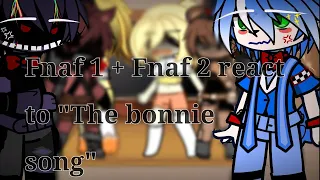 Fnaf 1 + Fnaf 2 react to "The Bonnie Song" || Old trend || 1.06k special 🩷🫶