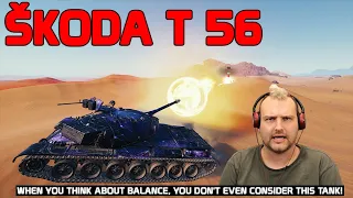 When you think about balance, You don't even consider this tank! Skoda T 56 | World of Tanks