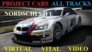 Project Cars all tracks:Nordschleife BMW M3 GT hot lap (07:00) Прохождение игры по всем ее трассам