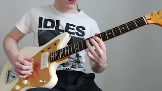 IDLES  - Never Fight A Man With A Perm (Guitar Cover)