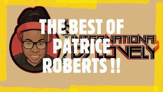 THE BEST OF PATRICE ROBERTS 🇹🇹🇹🇹🇹🇹