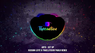 #TBT Anto - Get Up (Hudson Leite & Thaellysson Pablo Remix) [2015]