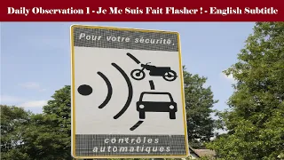 #56 Daily Observation 1 - Je Me Suis Fait Flasher ! - English Subtitle