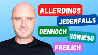 Besser Deutsch sprechen | Wortschatz trainieren | dennoch freilich allerdings sowieso jedenfalls |