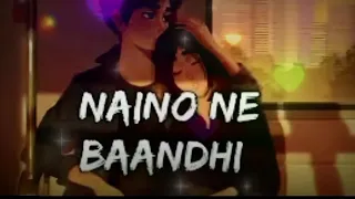 Naino ne baandhi lofi হিন্দি গান.. ভালো লাগলে লাইক দিবেন