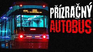 Přízračný autobus - Creepypasta [ CZ ]