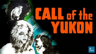 Call of the Yukon (1938) | Action Adventure | Richard Arlen, Beverly Roberts, Lyle Talbot