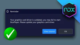 How to Fix Your graphics card driver is outdated Installation Error Nox Player